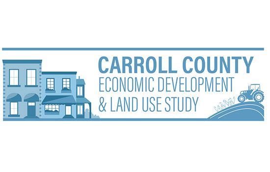 Carroll County Economic Development and Land Use Study 1st Public Workshop - February 16, 2023, 5:00 – 7:00PM