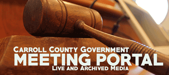 Carroll County Government Meeting Portal Live and Archived Media over a gavel