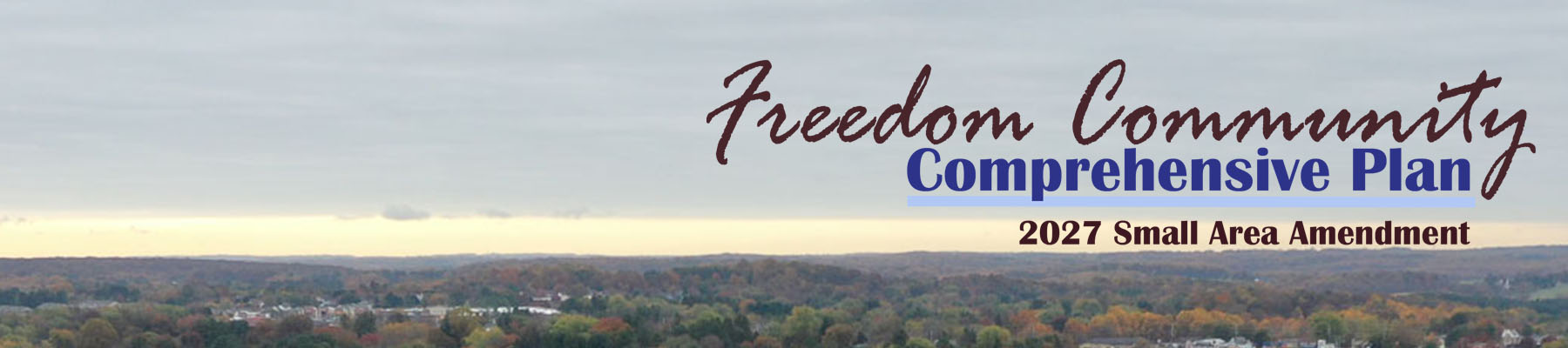 Freedom Plan Small Area Amendment and Overlay Zoning District
