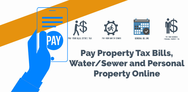 Save Time, Gas, and a Stamp and Pay Property Tax Bills, Water/Sewer and Personal Property Online
